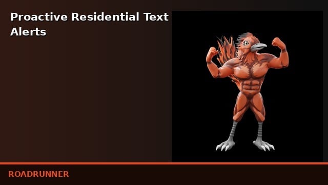 Proactive Residential Text Alerts