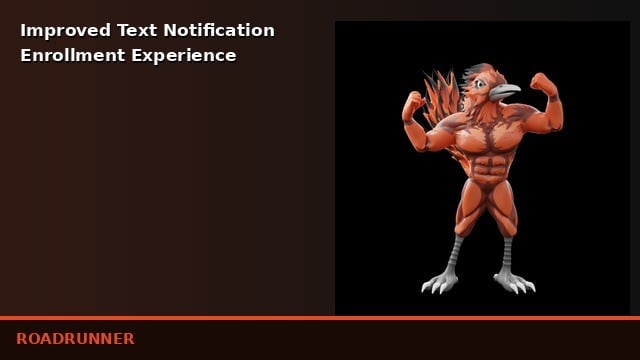 Improved Text Notification Enrollment Experience